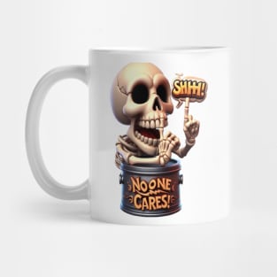 SHHHH... No One Cares Skeleton Barrel Guardian Mug